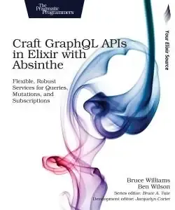 Craft GraphQL APIs in Elixir with Absinthe cover