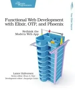 Functional Web Development with Elixir, OTP, and Phoenix cover